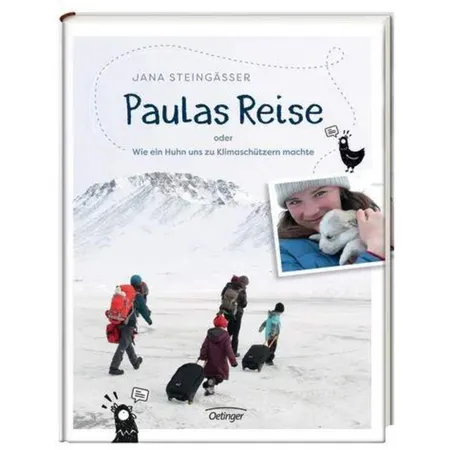 Oetinger Jana Steingässer - Paulas Reise oder Wie ein Huhn uns zu Klimaschützern machte