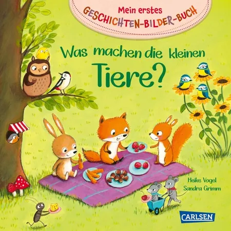 Carlsen Verlag Mein erstes Geschichten-Bilder-Buch: Was machen die kleinen Tiere?