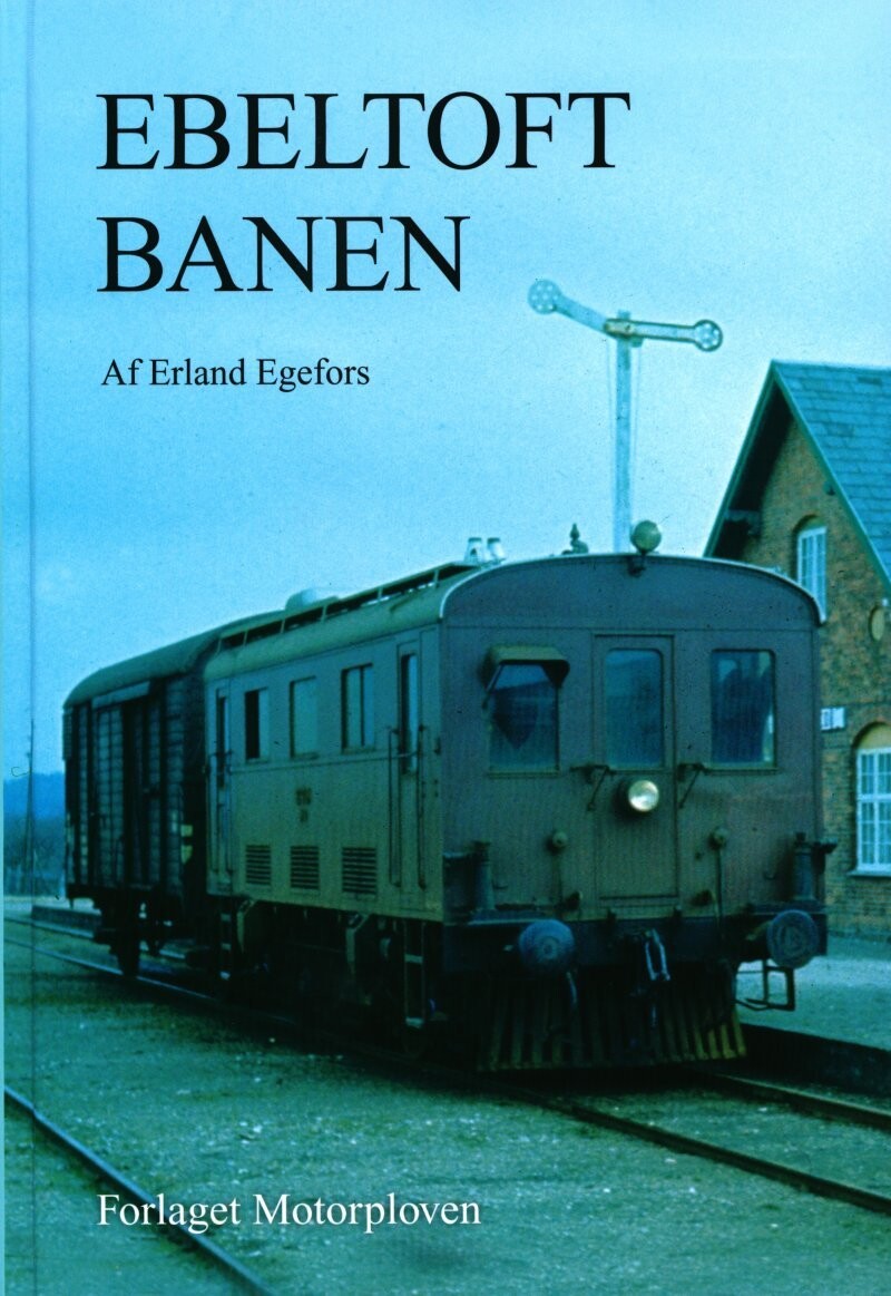 Ebeltoft Banen - Erland Egefors - Bog