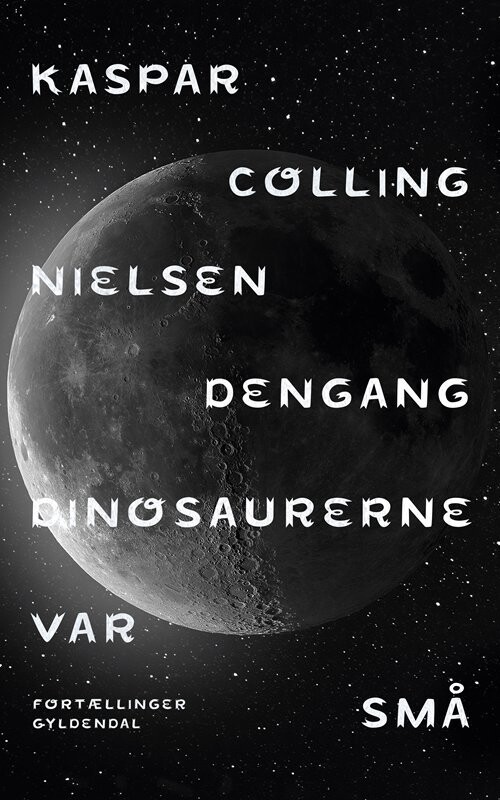 Dengang Dinosaurerne Var Små - Kaspar Colling Nielsen - Bog