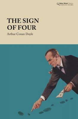 The Sign of the Four - Baker Street Classics (Hardback)