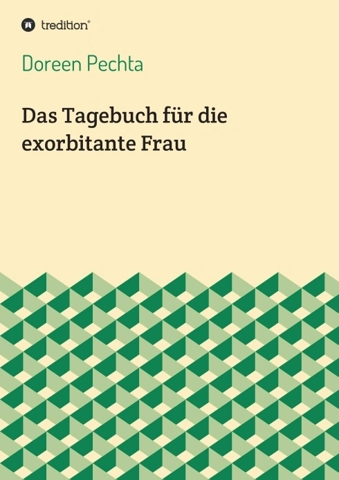 Das Tagebuch für die exorbitante Frau