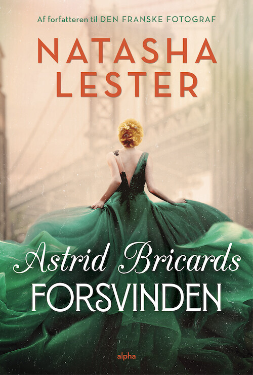 Astrid Bricards Forsvinden - Natasha Lester - Bog