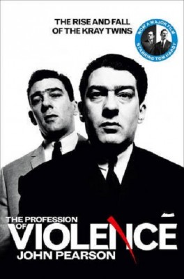 The Profession of Violence: The Rise and Fall of the Kray Twins (Paperback)