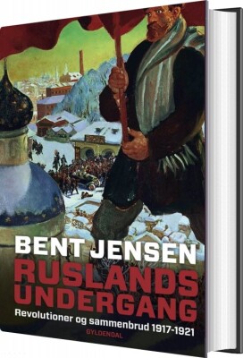 Ruslands Undergang - Bent Jensen - Bog