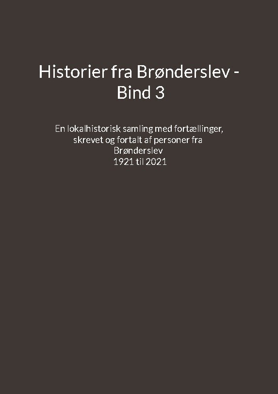 Historier Fra Brønderslev - Bind 3 - Jens Otto Madsen - Bog