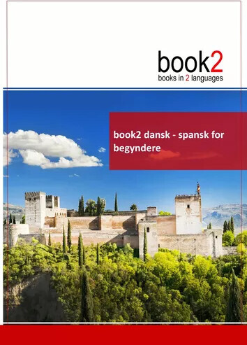 Book2 Dansk - Spansk For Begyndere - Johannes Schumann - Bog