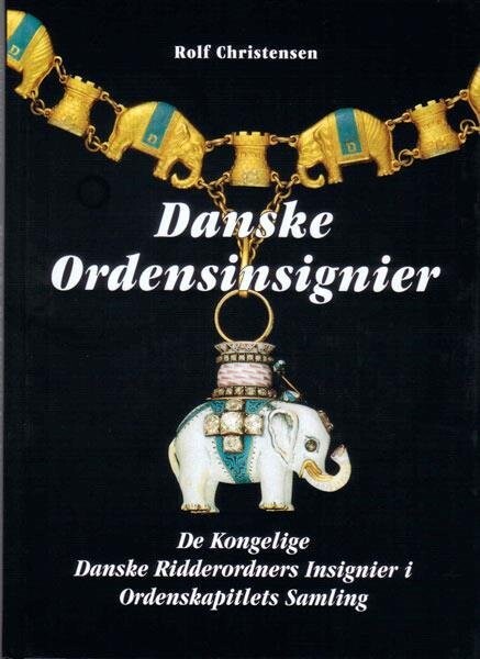 Danske Ordensinsignier - Rolf Christensen - Bog