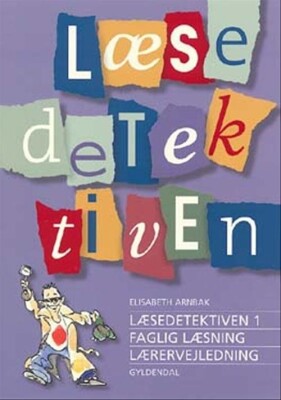 Læsedetektiven 1 - Faglig Læsning - Elisabeth Arnbak - Bog