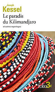 FOLIO - LE PARADIS DU KILIMANDJARO ET AUTRES REPORTAGES