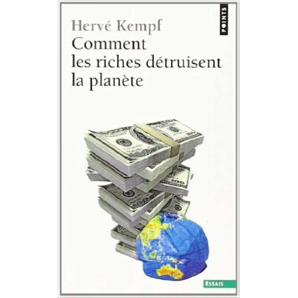 Comment les riches détruisent la planète · Occasion