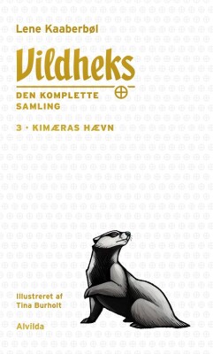 Vildheks 3 - Kimæras Hævn - Illustreret - Lene Kaaberbøl - Bog