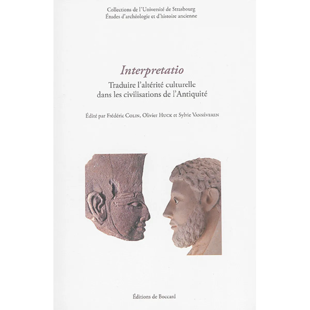 Interpretatio : traduire l'altérité culturelle dans les civilisations de l'Antiquité · Occasion