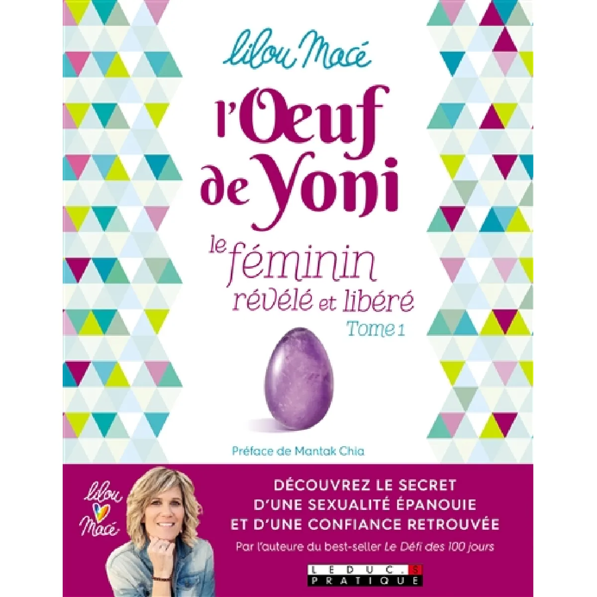 L'oeuf de Yoni : le féminin révélé et libéré. Vol. 1 · Occasion