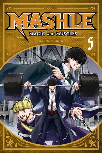 Mashle: Magic and Muscles, Vol. 5 - Mashle: Magic and Muscles 5 (Paperback)