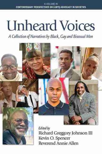Unheard Voices: A Collection of Narratives by Black, Gay & Bisexual Men - Contemporary Perspectives on LGBTQ Advocacy in Societies (Paperback)