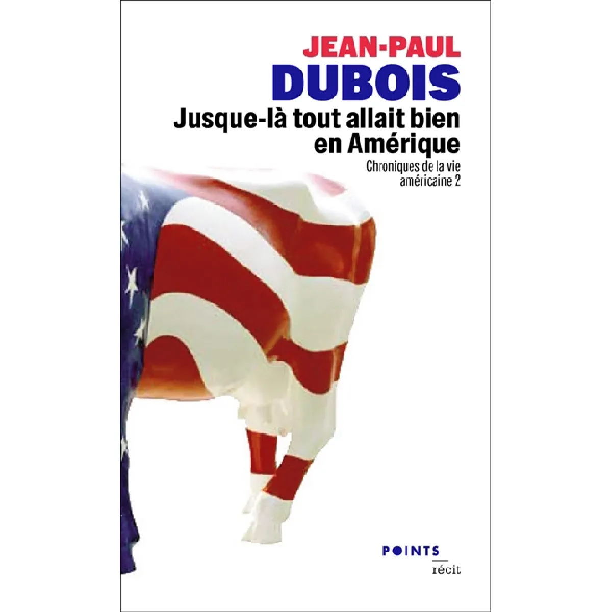 Chroniques de la vie américaine. Vol. 2. Jusque-là tout allait bien en Amérique · Occasion