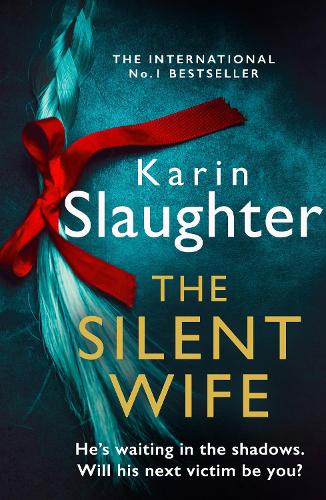 The Silent Wife - The Will Trent Series Book 10 (Paperback)