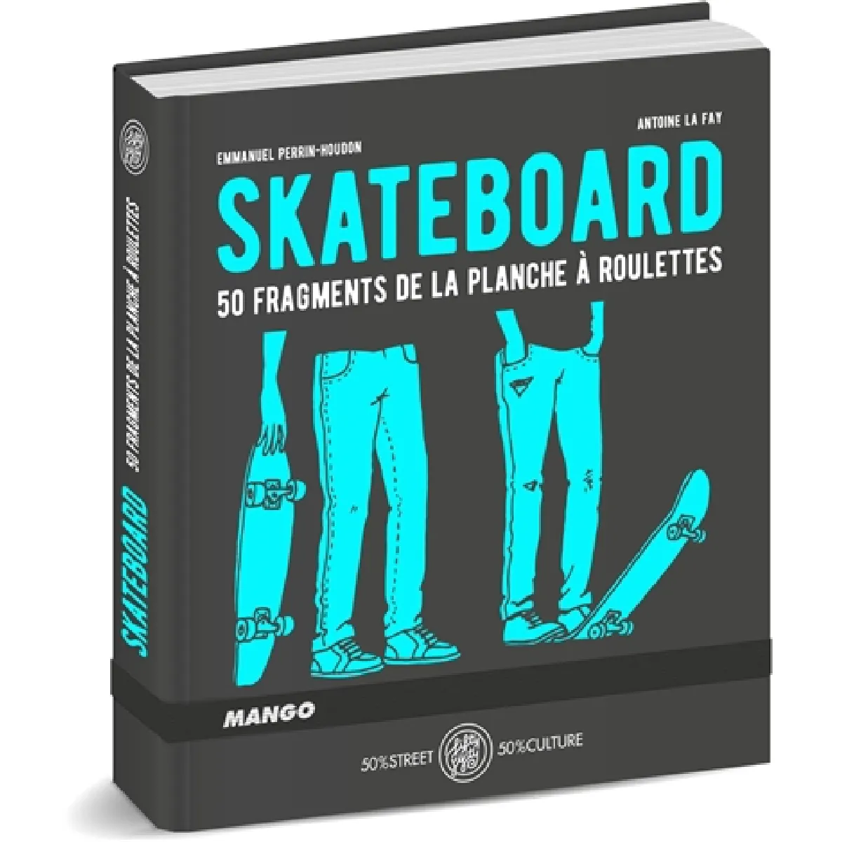 Skateboard : 50 fragments de la planche à roulettes · Occasion