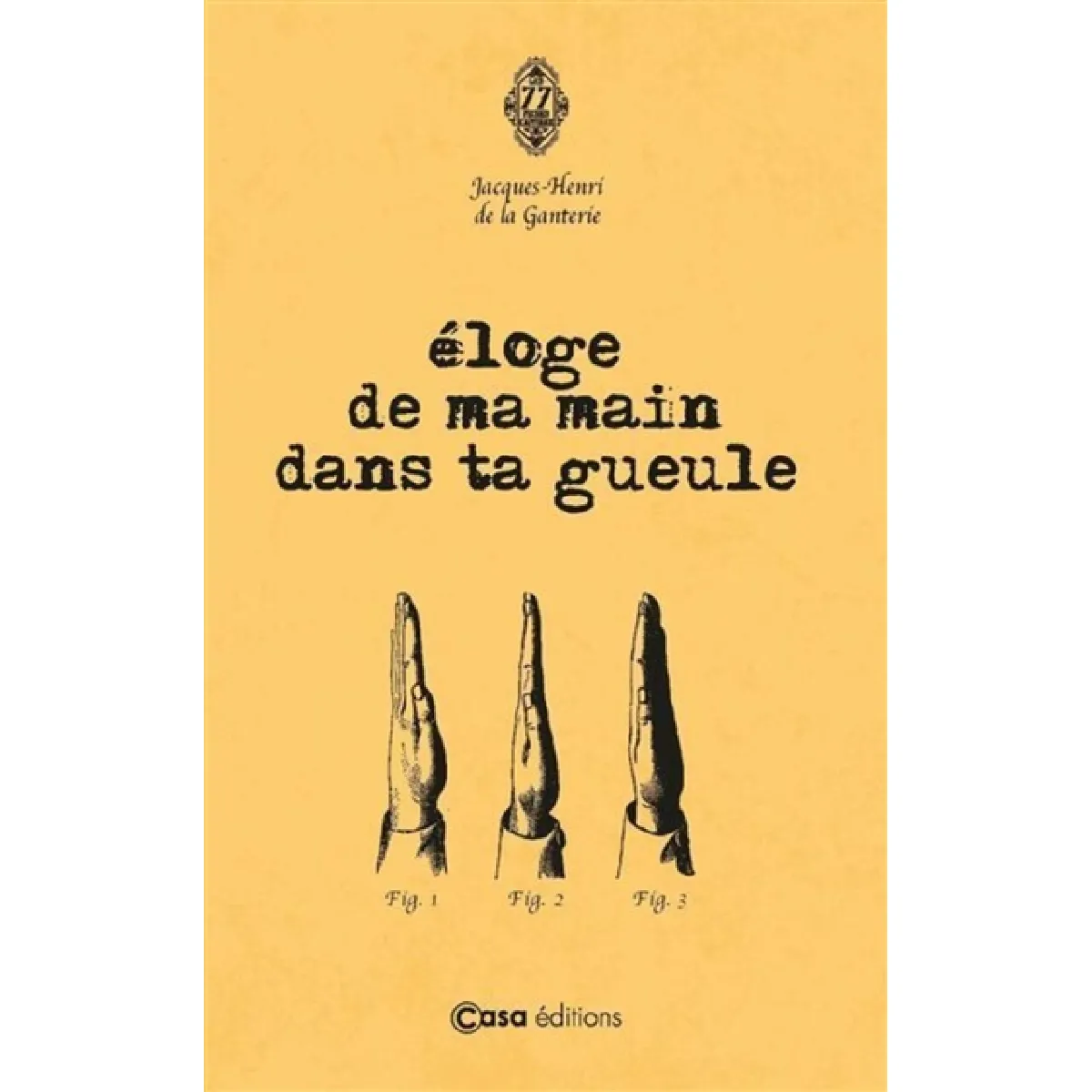Eloge de ma main dans ta gueule · Occasion