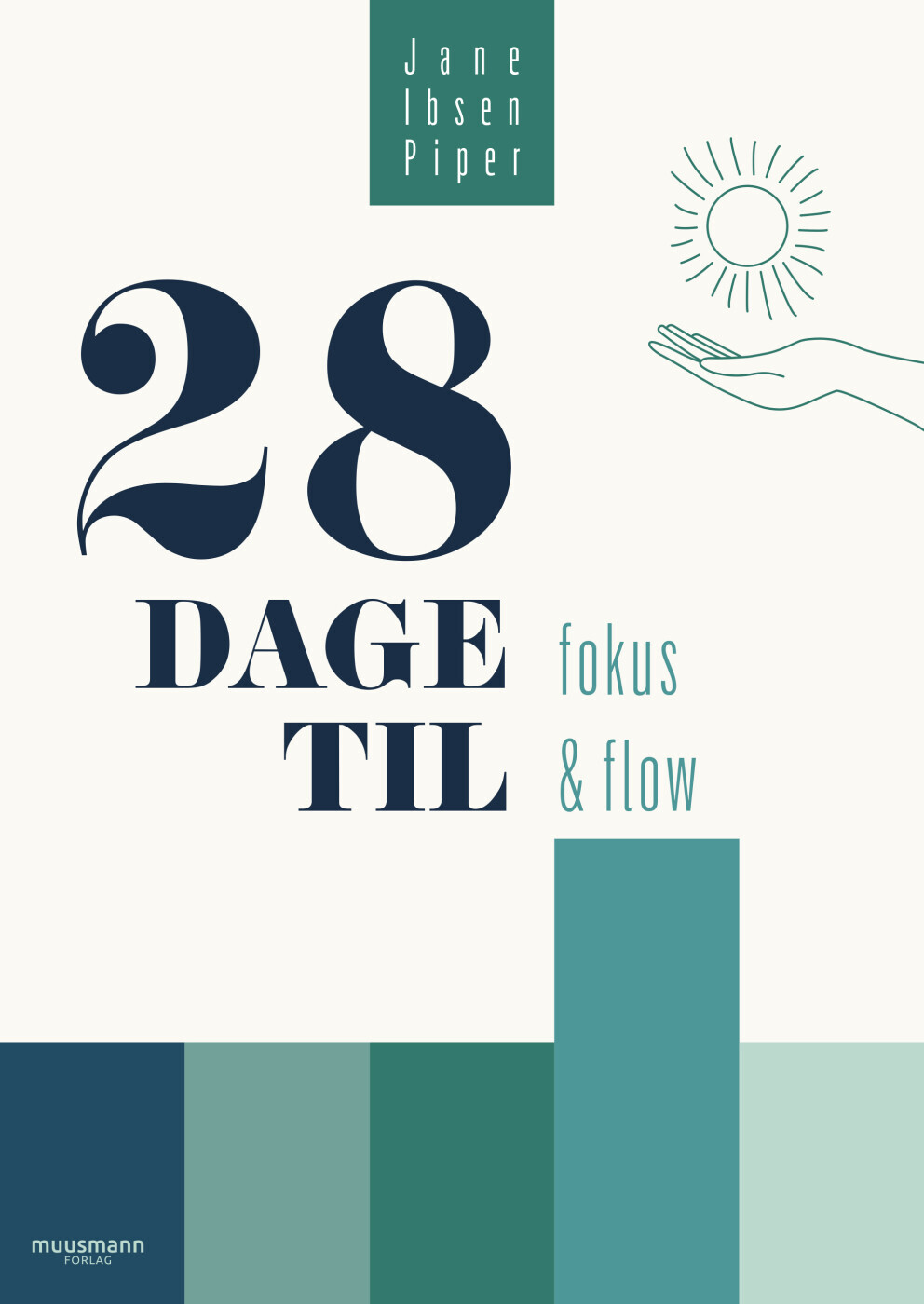 28 Dage Til Fokus & Flow - Jane Ibsen Piper - Bog