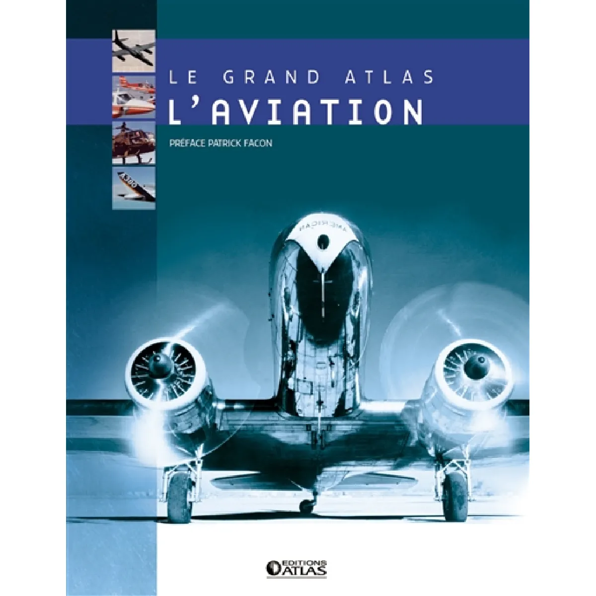 Le grand atlas de l'aviation · Occasion
