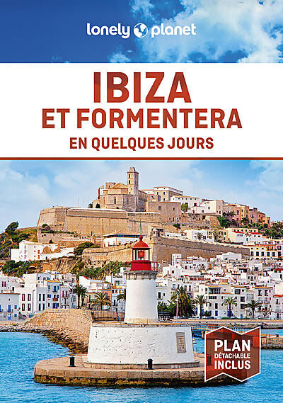 LONELY PLANET - IBIZA ET FORMENTERA EN QUELQUES JOURS
