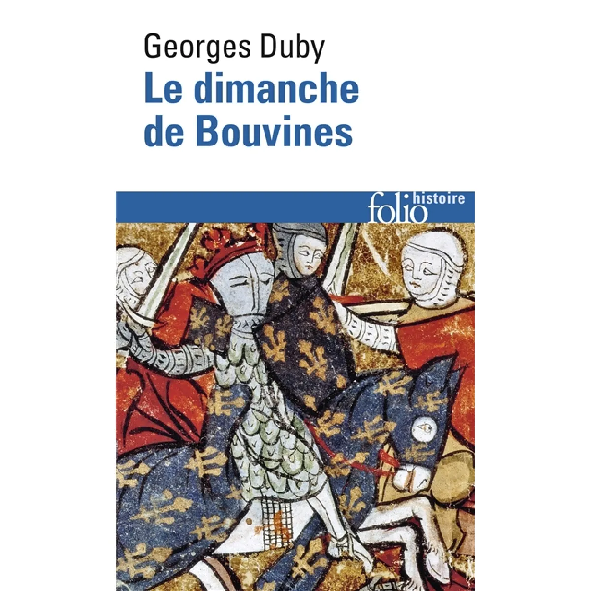 Le dimanche de Bouvines, 27 juillet 1214 · Occasion