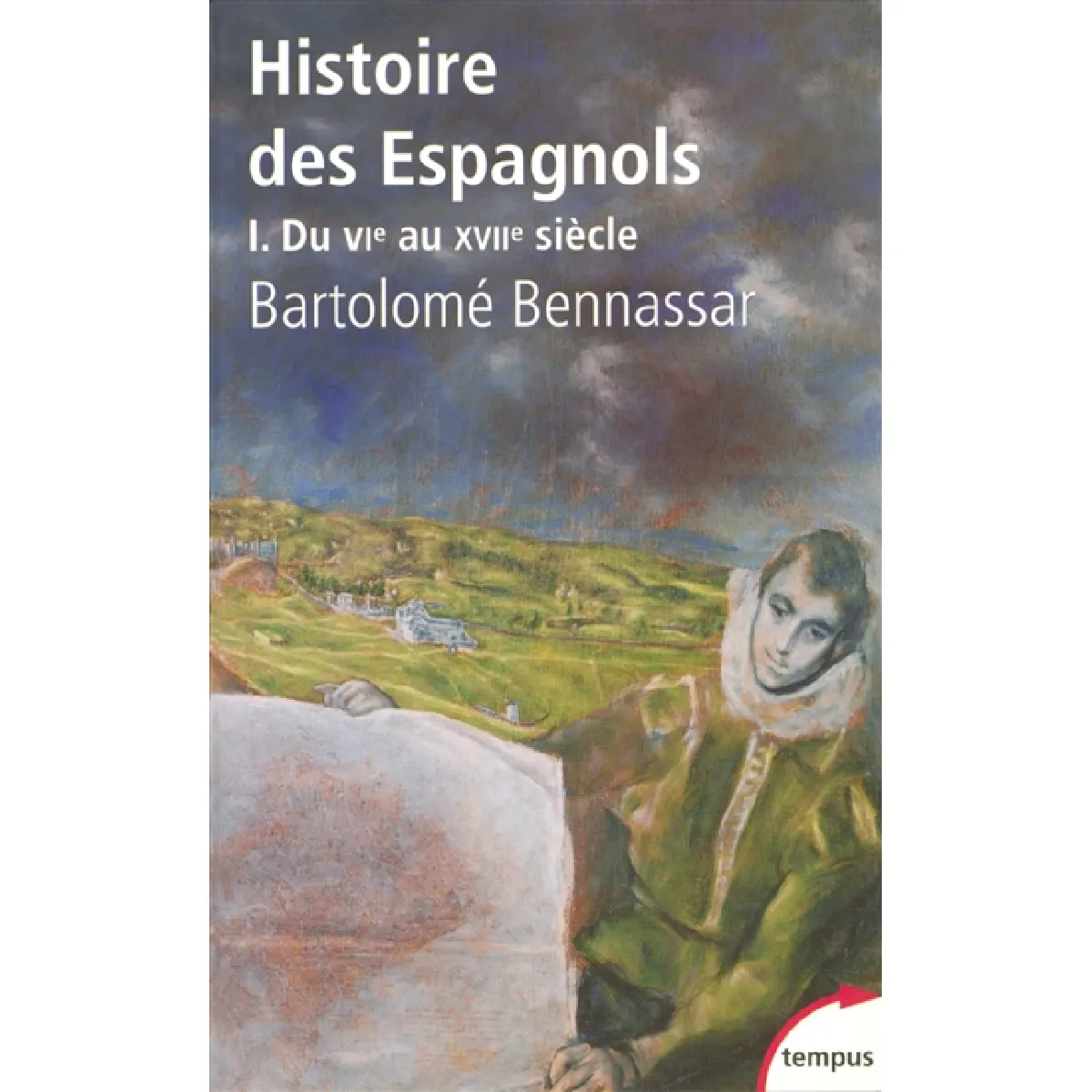 Histoire des Espagnols. Vol. 1. Du VIe au XVIIe siècle · Occasion