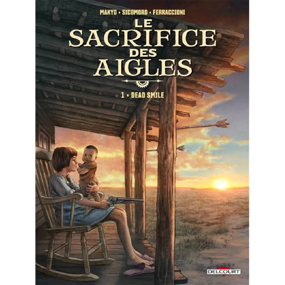 Le sacrifice des aigles. Vol. 1. Dead smile