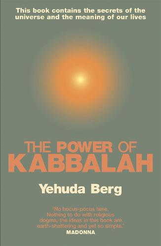 The Power Of Kabbalah: This book contains the secrets of the universe and the meaning of our lives (Paperback)