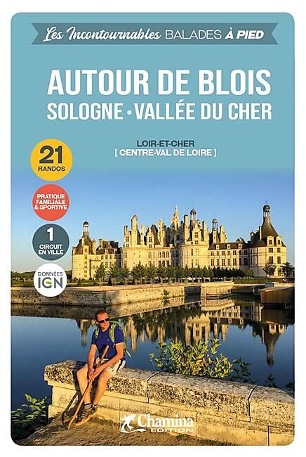 CHAMINA - AUTOUR DE BLOIS SOLOGNE