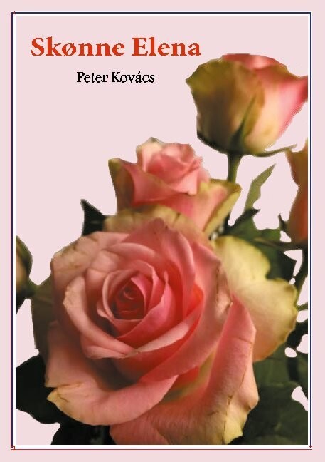 Skønne Elena - Peter Kovács - Bog