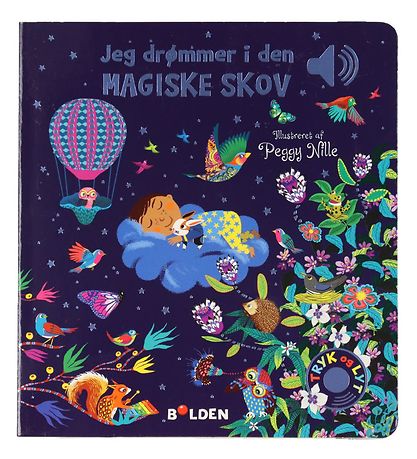 Forlaget Bolden Bog m. Lyd - Jeg Dr?mmer I Den Magiske Skov - Da