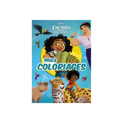 Disney Encanto, La Fantastique Famille Madrigal - Mes Coloriages - livre à colorier