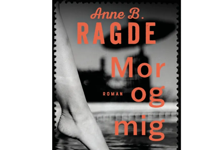 Mor og mig | Anne B. Ragde