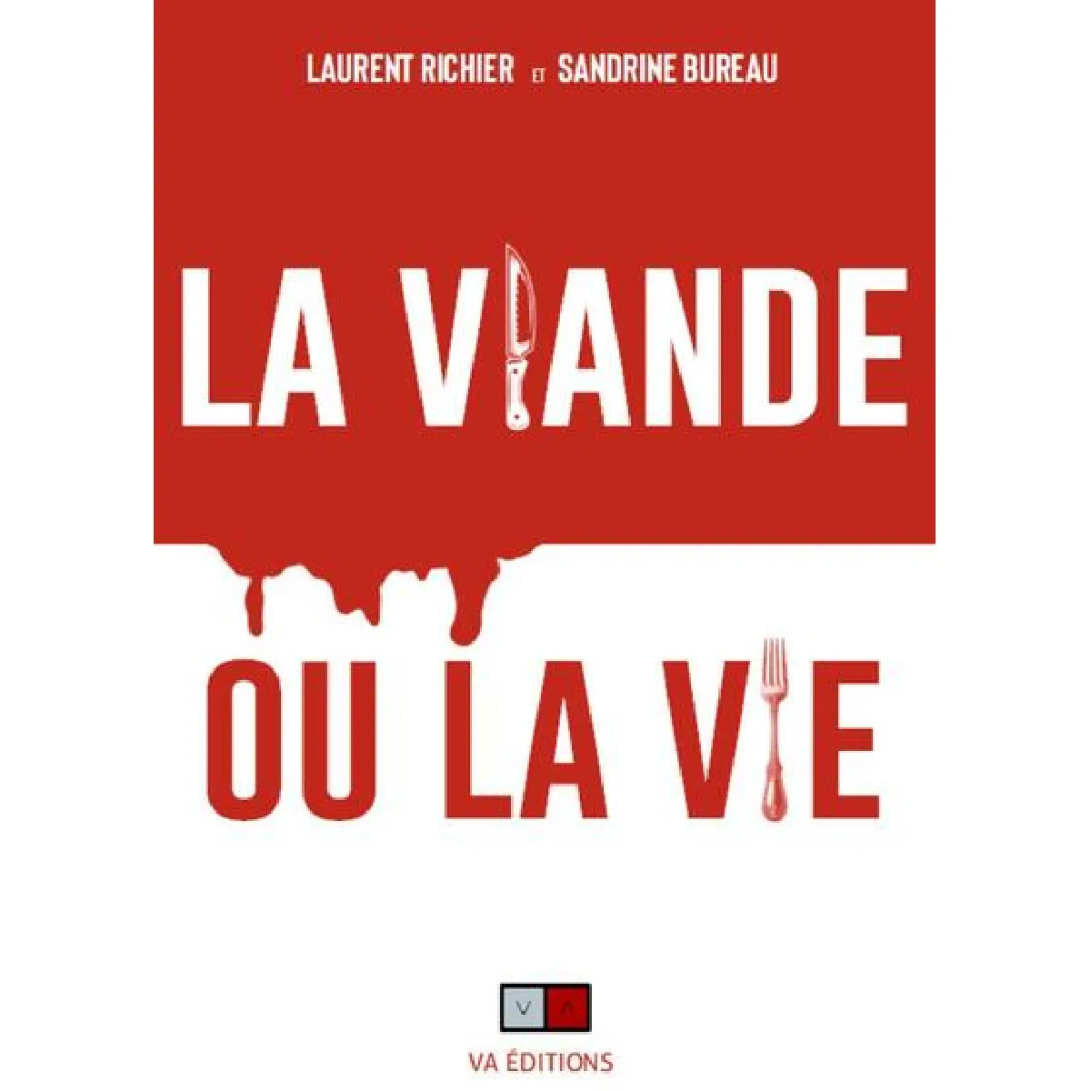 La viande ou la vie