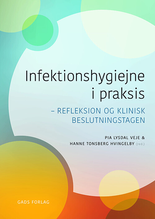 Infektionshygiejne I Praksis - Jette Holt - Bog