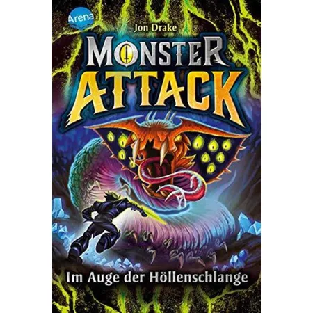 Arena Monster Attack Band 3 - Im Auge der Höllenschlange