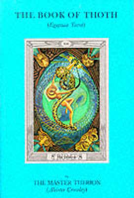 Book of Thoth: Being the Equinox V. III, No. 5 (Paperback)