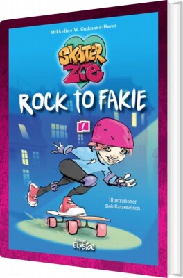 Rock To Fakie - Mikkeline W. Gudmand-Høyer - Bog