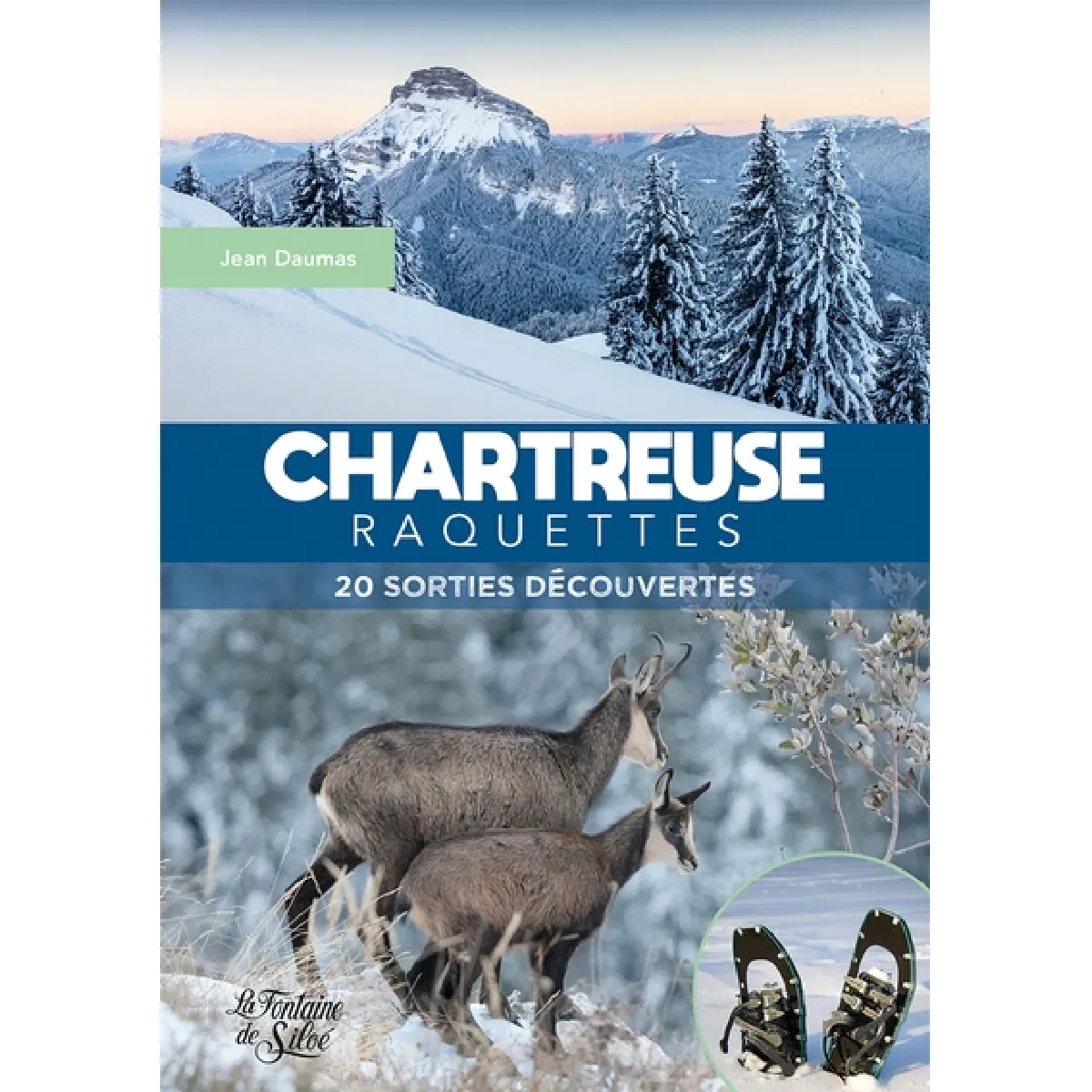 Chartreuse raquettes : 20 sorties découvertes