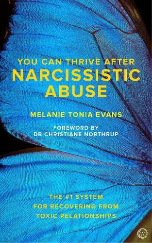 You Can Thrive After Narcissistic Abuse: The#1 System for Recovering from Toxic Relationships (Paperback)