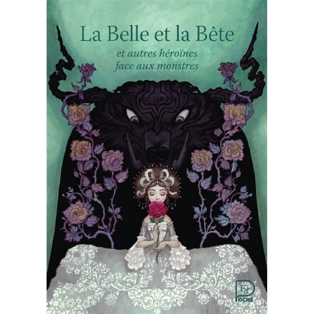 La Belle et la Bête : et autres héroïnes face aux monstres