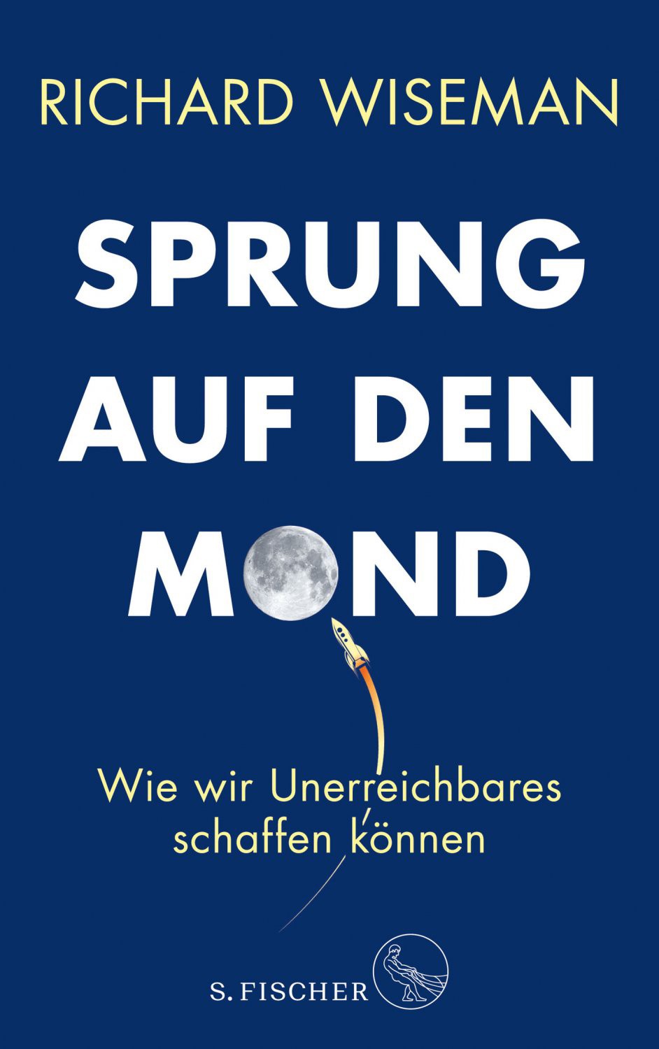 Buch 'Sprung auf den Mond: Wie wir Unerreichbares schaffen können' günstig bestellen