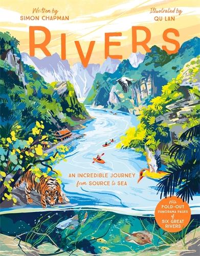 Rivers: An incredible journey from source to sea (Hardback)