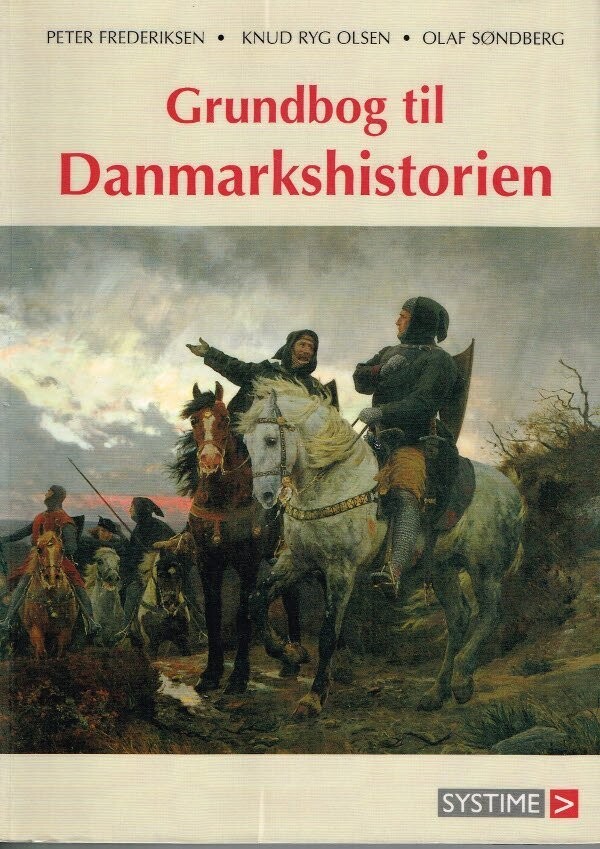 Grundbog Til Danmarkshistorien - Olaf Søndberg - Bog
