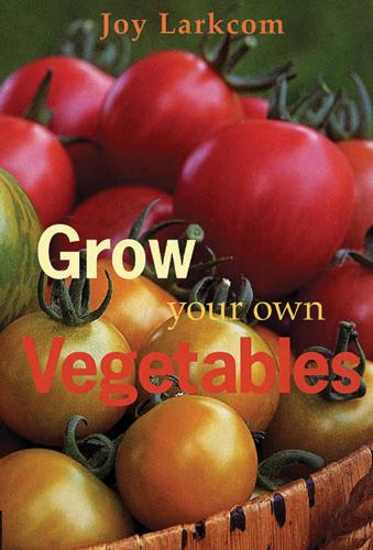 Grow Your Own Vegetables (Paperback)