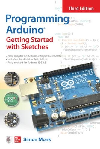 Programming Arduino: Getting Started with Sketches, Third Edition (Paperback)