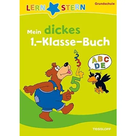 Tessloff LERNSTERN Mein dickes 1.-Klasse-Buch: Buchstaben, Zahlen, Rechnen üben